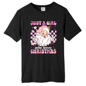 Cute Christmas Santa Claus Groovy Just A Girl Who Loves Xmas Girl Gift Tall Fusion ChromaSoft Performance T-Shirt