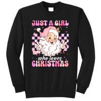 Cute Christmas Santa Claus Groovy Just A Girl Who Loves Xmas Girl Gift Tall Sweatshirt