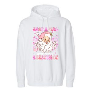 Cute Christmas Santa Claus Groovy Just A Girl Who Loves Xmas Girl Gift Garment-Dyed Fleece Hoodie