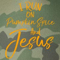 Cute Christian Saying I Run On Pumpkin Spice And Jesus Cute Gift Legacy Tie Dye Trucker Hat