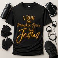 Cute Christian Saying I Run On Pumpkin Spice And Jesus Cute Gift Cooling Performance Crew T-Shirt