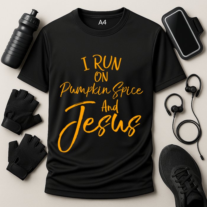 Cute Christian Saying I Run On Pumpkin Spice And Jesus Cute Gift Cooling Performance Crew T-Shirt