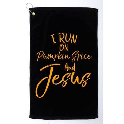 Cute Christian Saying I Run On Pumpkin Spice And Jesus Cute Gift Golf Towel