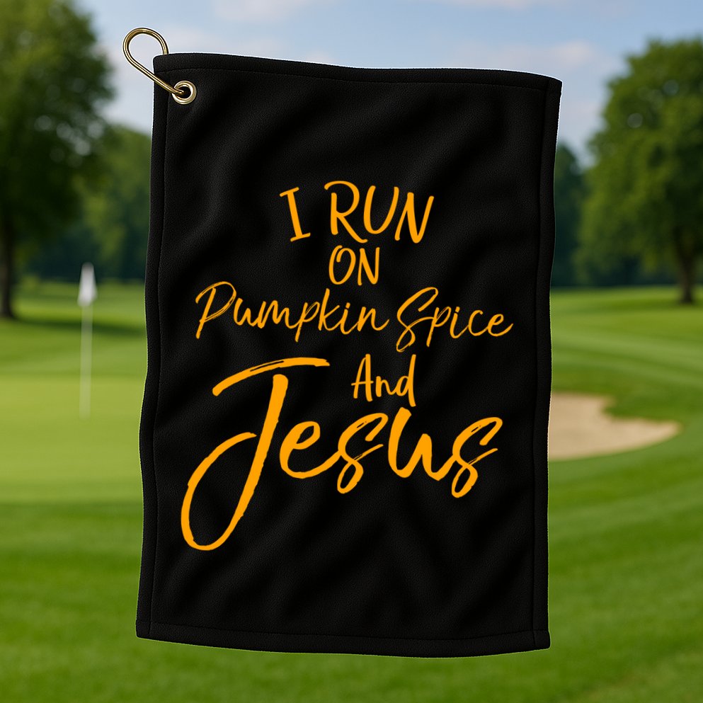 Cute Christian Saying I Run On Pumpkin Spice And Jesus Cute Gift Golf Towel