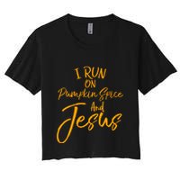 Cute Christian Saying I Run On Pumpkin Spice And Jesus Cute Gift Crop Top