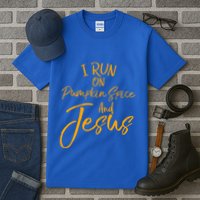 Cute Christian Saying I Run On Pumpkin Spice And Jesus Cute Gift Tall T-Shirt
