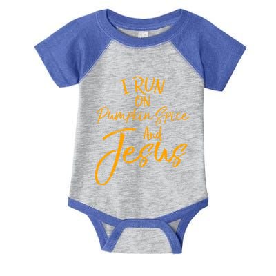 Cute Christian Saying I Run On Pumpkin Spice And Jesus Cute Gift Infant Baby Jersey Bodysuit