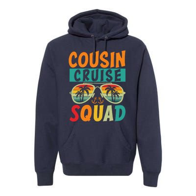 Cousin Cruise Squad 2025 Cruise Ship Party Group Vacation Premium Hoodie