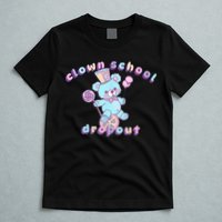Clowncore Clown School Dropout Pastel Goth Teddy Bear Circus T-Shirt