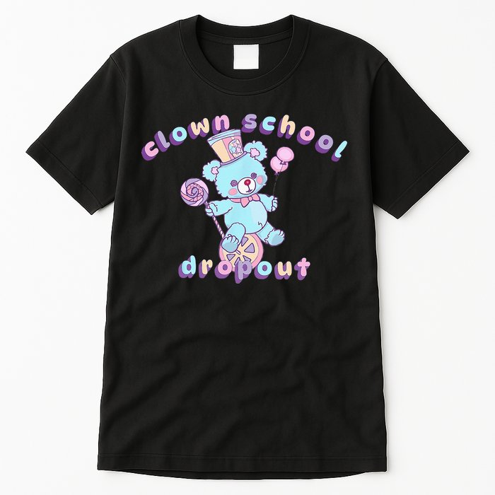 Clowncore Clown School Dropout Pastel Goth Teddy Bear Circus Tall T-Shirt