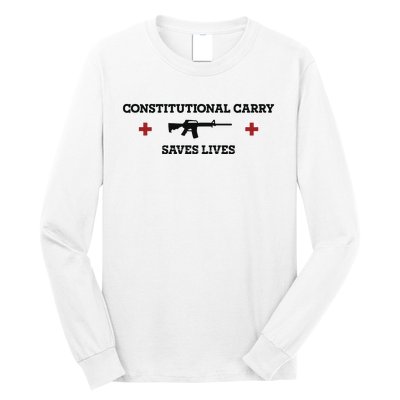 Constitutional Carry Saves Lives Long Sleeve Shirt