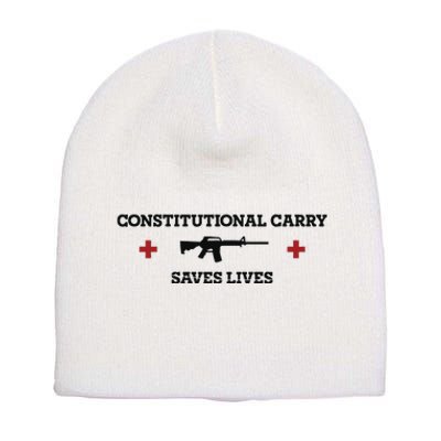 Constitutional Carry Saves Lives Short Acrylic Beanie