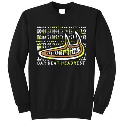 Carseatheadrest Car Seat Headrest Inside My Head Sweatshirt