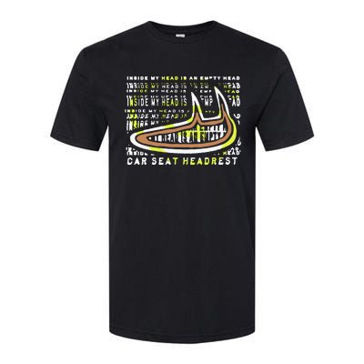 Carseatheadrest Car Seat Headrest Inside My Head Softstyle CVC T-Shirt