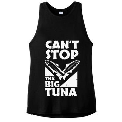 Cool Cant Stop The Big Tuna Fishing Lover Tuna Fisherman Dad Ladies PosiCharge Tri-Blend Wicking Tank