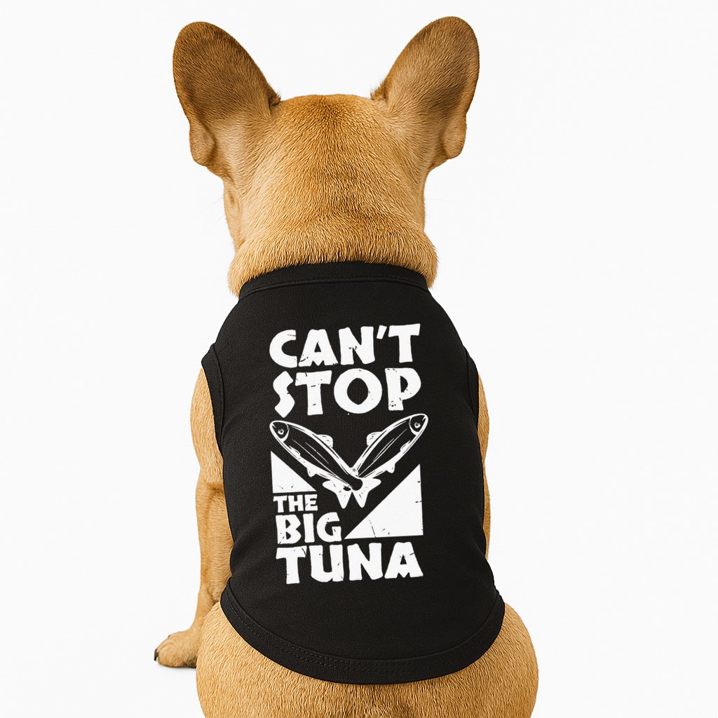 Cool Cant Stop The Big Tuna Fishing Lover Tuna Fisherman Dad Doggie Tank