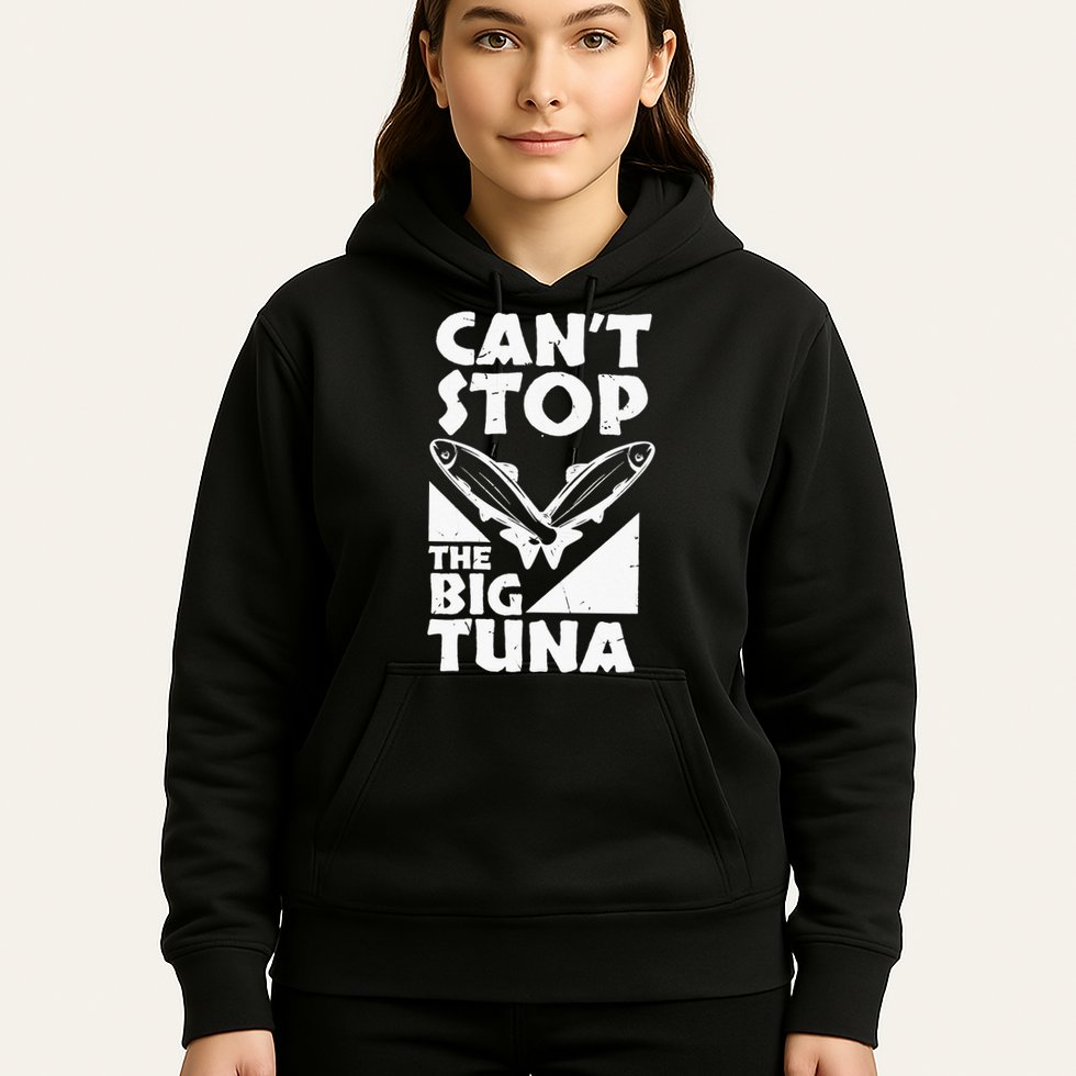 Cool Cant Stop The Big Tuna Fishing Lover Tuna Fisherman Dad Hoodie
