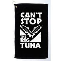Cool Cant Stop The Big Tuna Fishing Lover Tuna Fisherman Dad Golf Towel