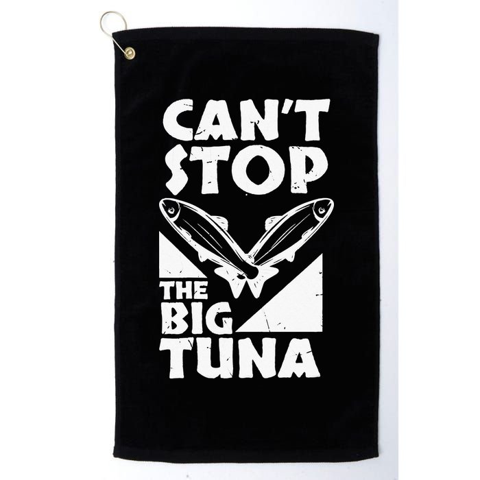 Cool Cant Stop The Big Tuna Fishing Lover Tuna Fisherman Dad Golf Towel