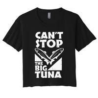 Cool Cant Stop The Big Tuna Fishing Lover Tuna Fisherman Dad Crop Top