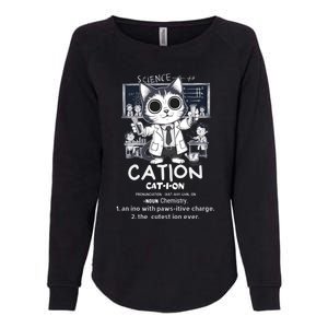 Cation Cute Science Cat Pawsitive Elet Chemistry Teacher Gift Womens California Wash Sweatshirt