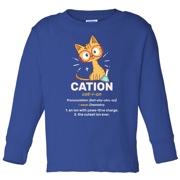 Cation Cute Science Cat Pawsitive Elet Chemistry Teacher Great Gift Toddler Long Sleeve Shirt