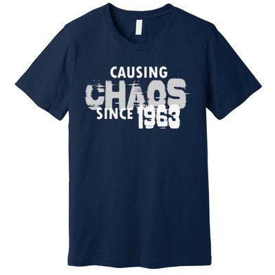 Causing Chaos Since 1963 Funny 56th Birthday Premium T-Shirt