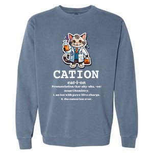 Cation Cute Science Cat Pawsitive Elet Chemistry Teacher Cute Gift Garment-Dyed Sweatshirt