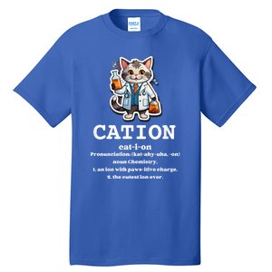 Cation Cute Science Cat Pawsitive Elet Chemistry Teacher Cute Gift Tall T-Shirt