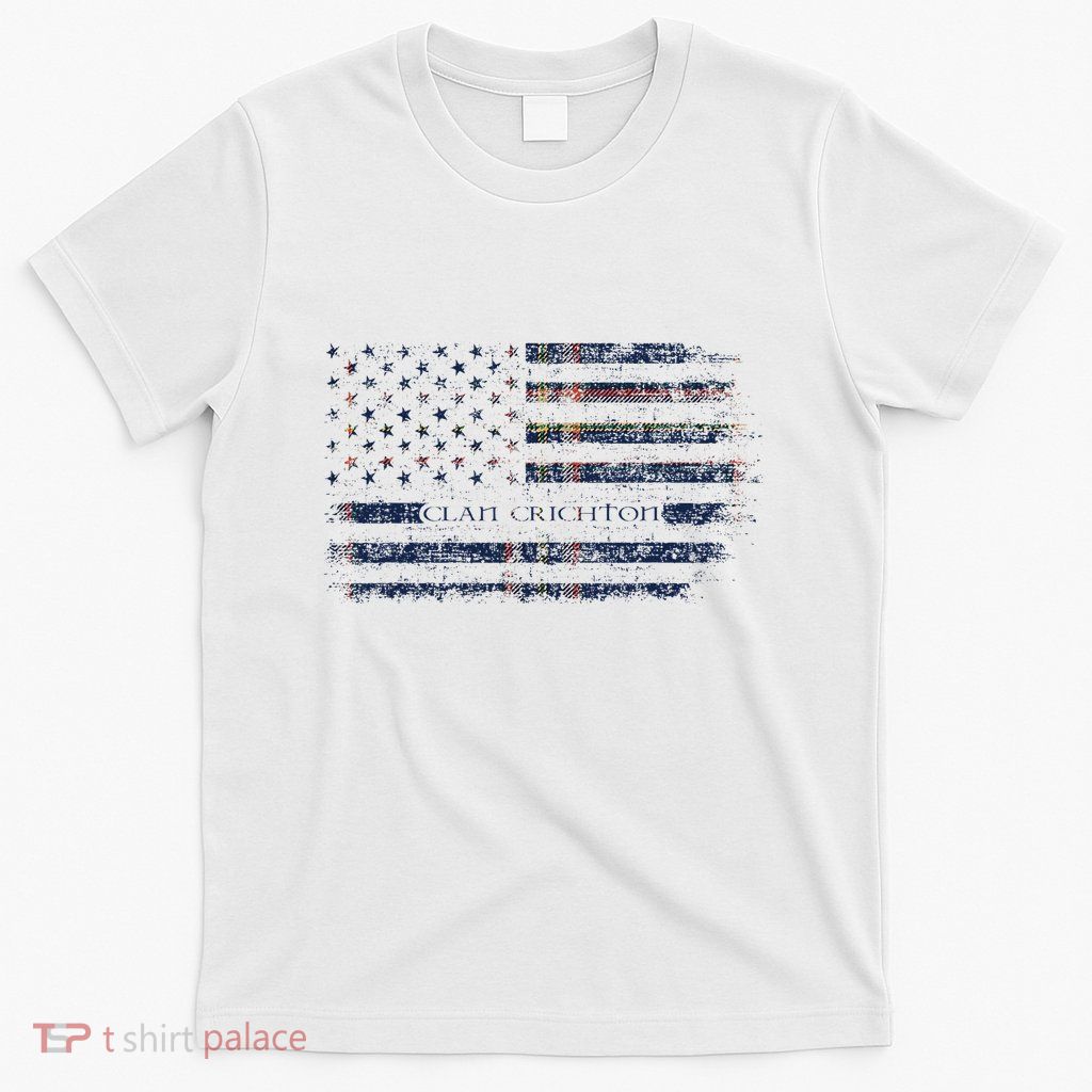Clan Crichton Scottish Tartan Us Flag Kilt Scotland T-Shirt
