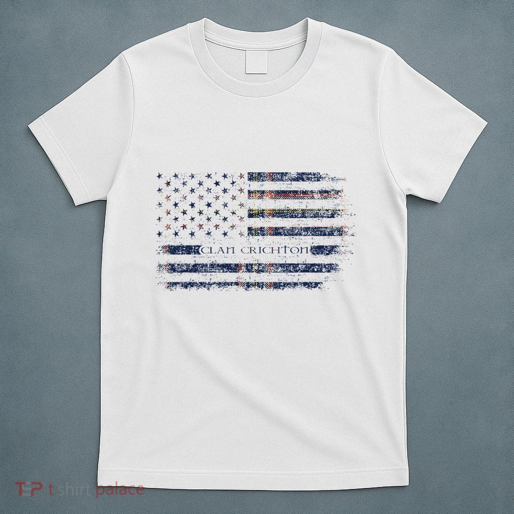 Clan Crichton Scottish Tartan Us Flag Kilt Scotland T-Shirt