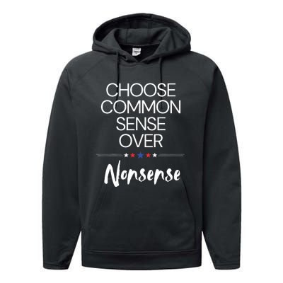 Choose Common Sense Over Nonsense Kamala Harris Performance Fleece Hoodie