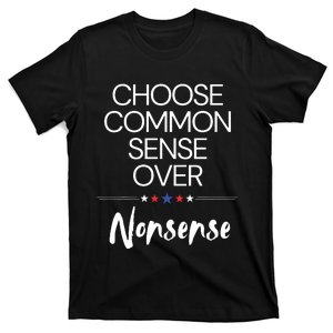 Choose Common Sense Over Nonsense Kamala Harris T-Shirt