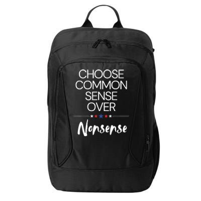 Choose Common Sense Over Nonsense Kamala Harris City Backpack