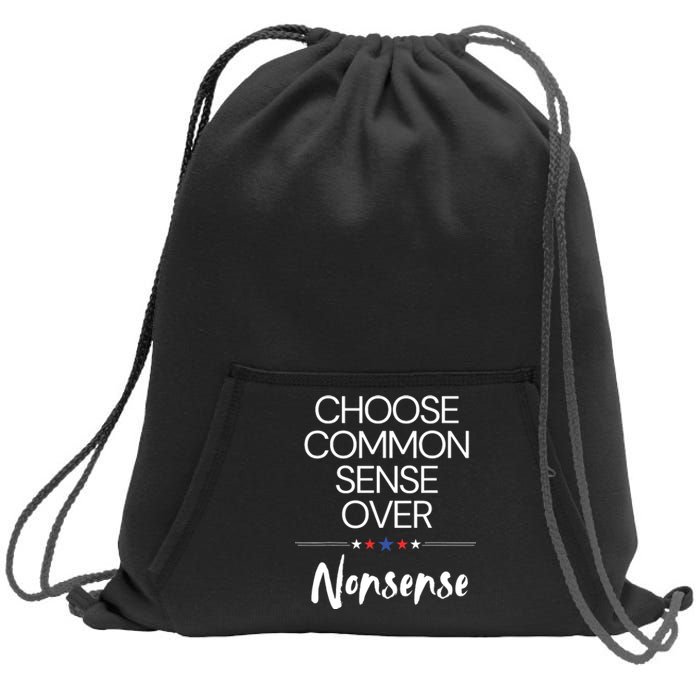 Choose Common Sense Over Nonsense Kamala Harris Sweatshirt Cinch Pack Bag