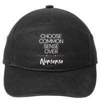 Choose Common Sense Over Nonsense Kamala Harris 7-Panel Snapback Hat