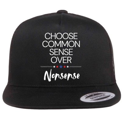 Choose Common Sense Over Nonsense Kamala Harris Flat Bill Trucker Hat