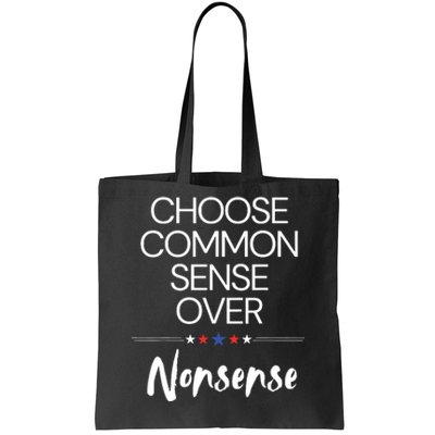 Choose Common Sense Over Nonsense Kamala Harris Tote Bag