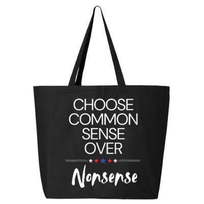 Choose Common Sense Over Nonsense Kamala Harris 25L Jumbo Tote