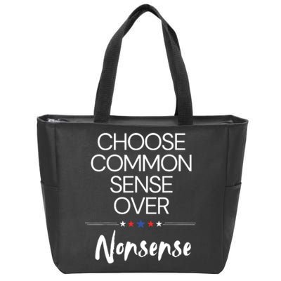 Choose Common Sense Over Nonsense Kamala Harris Zip Tote Bag