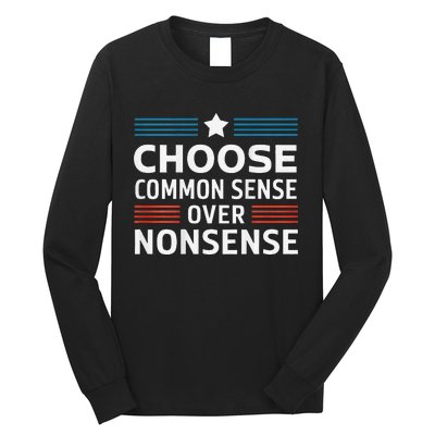 Choose Common Sense Over Nonsense 2024 Election Democrat Gif Long Sleeve Shirt