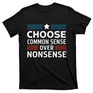 Choose Common Sense Over Nonsense 2024 Election Democrat Gif T-Shirt