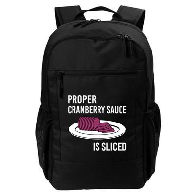 Canned Cranberry Sauce Is Right Jellied And Sliced Funny Gift Backpack