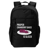 Canned Cranberry Sauce Is Right Jellied And Sliced Funny Gift Backpack