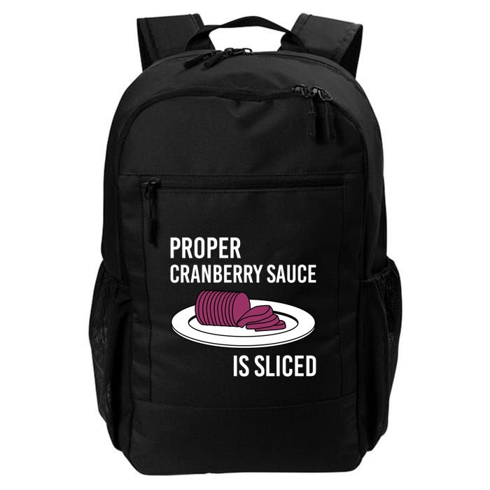 Canned Cranberry Sauce Is Right Jellied And Sliced Funny Gift Backpack