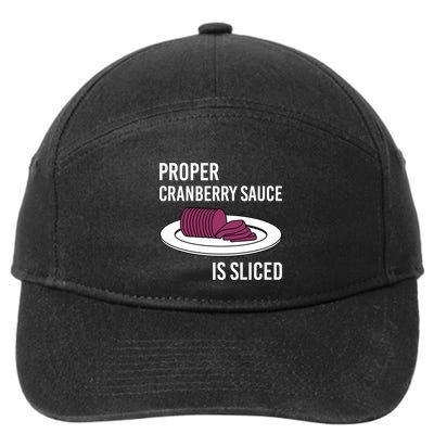 Canned Cranberry Sauce Is Right Jellied And Sliced Funny Gift 7-Panel Snapback Hat