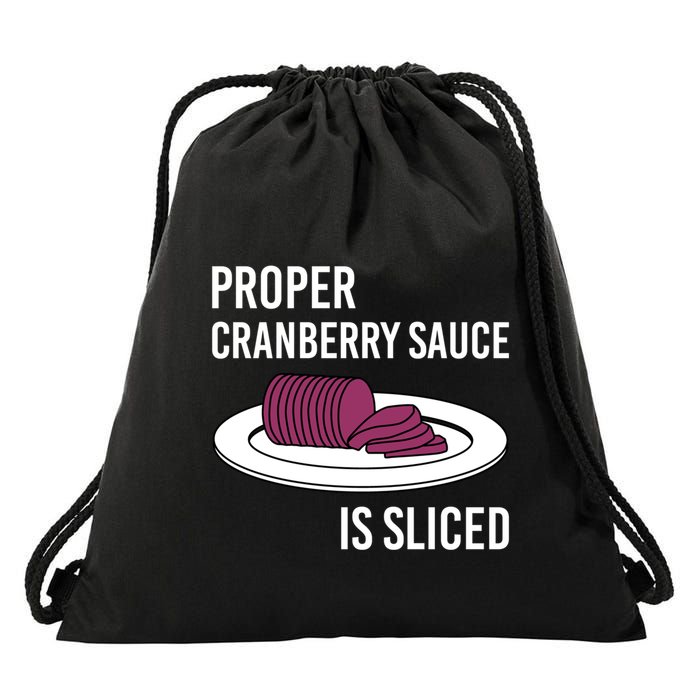 Canned Cranberry Sauce Is Right Jellied And Sliced Funny Gift Drawstring Bag