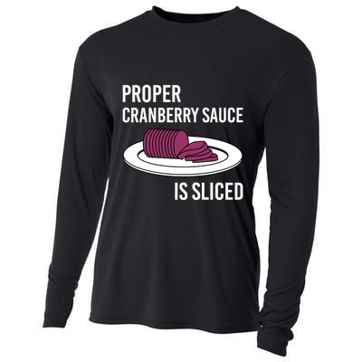 Canned Cranberry Sauce Is Right Jellied And Sliced Funny Gift Cooling Performance Long Sleeve Crew