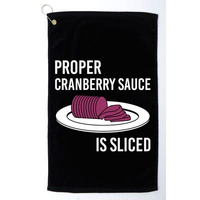Canned Cranberry Sauce Is Right Jellied And Sliced Funny Gift Golf Towel