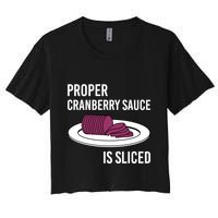 Canned Cranberry Sauce Is Right Jellied And Sliced Funny Gift Crop Top